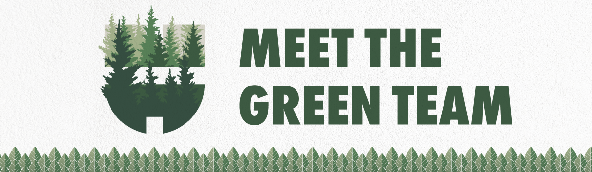Meet The Green Team